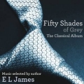 Fifty Shades Of Grey - Classical Album Fifty Shades Of Grey - Classical Album